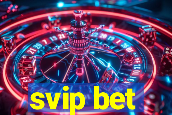 svip bet